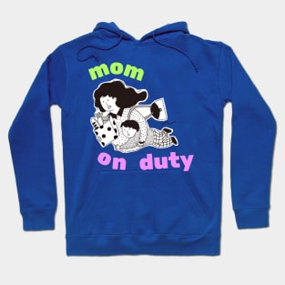 Mom On Duty Funny Working Office Gift Hoodie